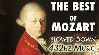 The Best Of Mozart  Slowed Down  432Hz  45 Hours [upl. by Reppart]