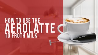 How To Use the AeroLatte To Froth Milk [upl. by Colligan404]