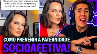 Como Se Prevenir Da Paternidade Socioafetiva E Pensão Socioafetiva [upl. by Remsen]